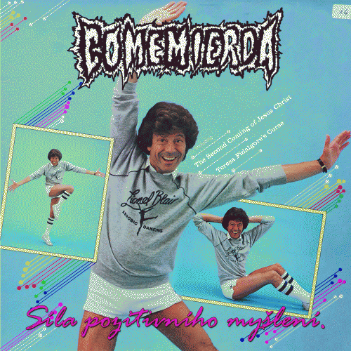 Comemierda : Síla Pozitivního Myšlení